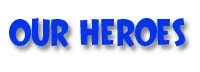 Our Heroes